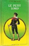 Le petit lord (Arpège junior) [Hardcover] Burnett, Frances Hodgson and BH créations