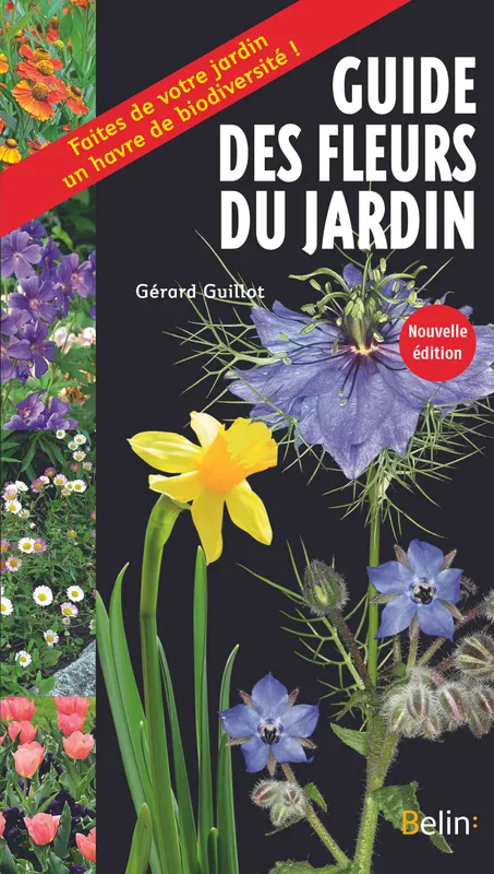 Livres Sciences et Techniques Sciences de la Vie et de la Terre Guide des fleurs du jardin Guillot gerard