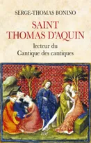 Saint Thomas d'Aquin, Lecteur du "cantique des cantiques"