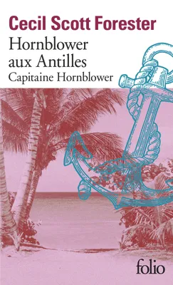 Hornblower aux Antilles, Capitaine Hornblower