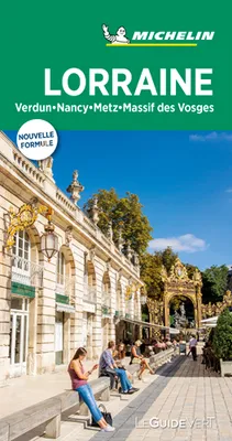 Lorraine / Metz, Nancy, Verdun, massif des Vosges