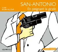 San-Antonio: en peignant la girafe
