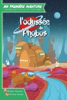 Ma 1er aventure: Phobos Version longue