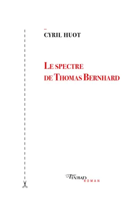 Le spectre de Thomas Bernhard