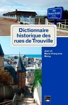 Dictionnaire Historique Des Rues De Trouville