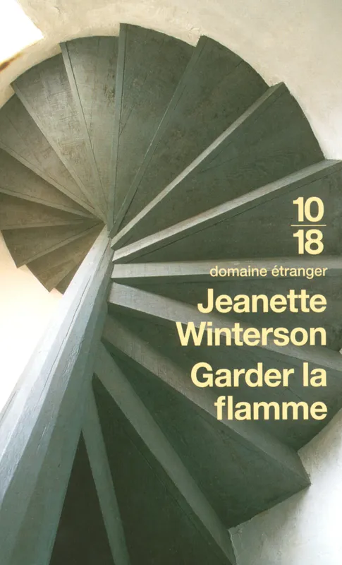Livres Littérature et Essais littéraires Romans contemporains Etranger Garder la flamme Jeanette Winterson
