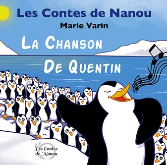 Les contes de Nanou, La Chanson de Quentin