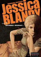 JESSICA BLANDY T7/REPONDEZ MOURANT..., Volume 7, Répondez, mourant...