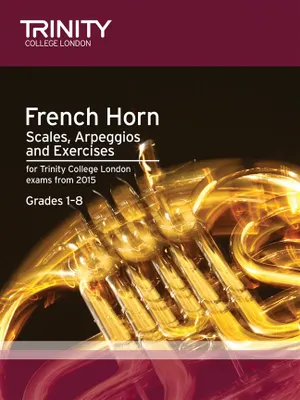 French Horn Scales & Exercises From 2015, from 2015