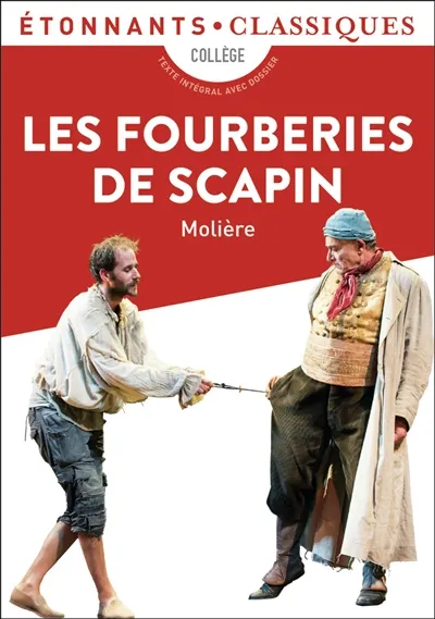 Livres Littérature et Essais littéraires Œuvres Classiques Classiques commentés Les fourberies de Scapin Molière