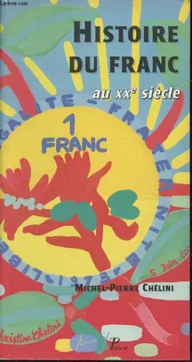 Histoire du franc français au XXe siècle - Collection 