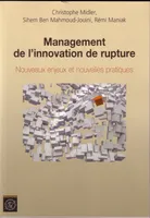 Management de l'innovation de rupture, Nouveaux enjeux et nouvelles pratiques