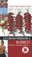 Un grand week-end à Biarritz et ses environs