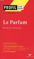 Profil - Süskind (Patrick) : Le Parfum, histoire d'un meurtrier, 1985, Patrick Süskind