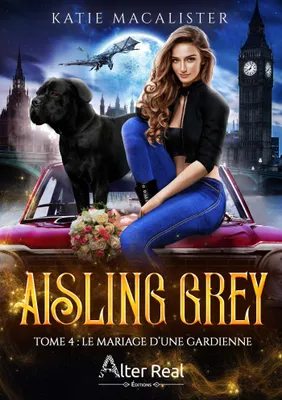 Le mariage d'une gardienne, Aisling Grey #4