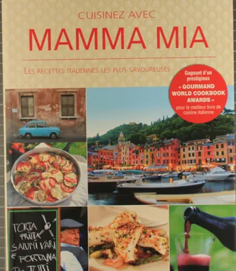 Cuisinez avec mamma mia, Les recettes italiennes les plus savoureuses