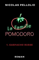 La Famille Pomodoro, tome 1, Gaspacho russe