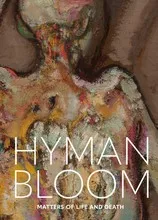 Hyman Bloom Matters of Life and Death /anglais