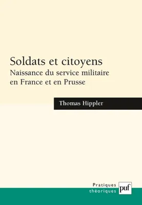 Soldats et citoyens, Naissance du service militaire en France et en Prusse