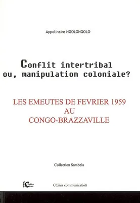 Les emeutes de février 1959 au Congo-Brazzaville  