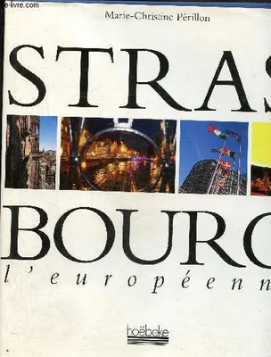 Strasbourg l'européenne