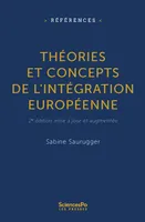 Théories et concepts de l'intégration européenne, 2e édition mise à jour et augmentée