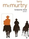 Livres Littérature et Essais littéraires Romans contemporains Etranger Lonesome Dove 2 Larry Mc Murtry