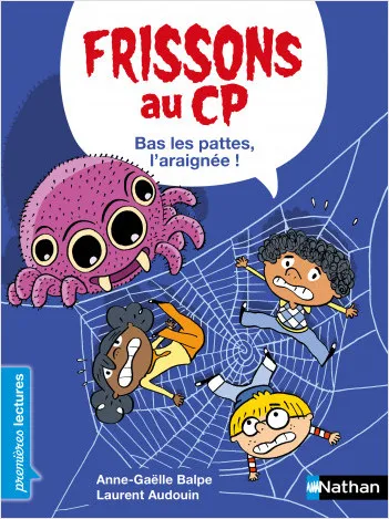 Jeux et Jouets Livres Livres pour les  6-9 ans Premières lectures Frissons au CP : Bas les pattes, l'araignée ! Anne-Gaëlle Balpe