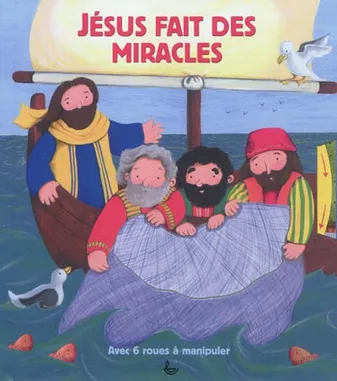 Jésus fait des miracles - avec 6 roues à manipuler, avec 6 roues à manipuler