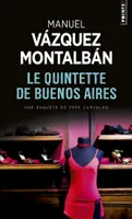 Le Quintette de Buenos Aires - Une enquête de Pepe Carvalho