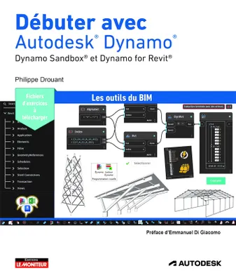 Débuter avec Autodesk® Dynamo®, Dynamo Sandbox® et Dynamo for Revit®