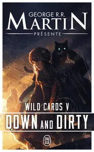 5, Wild Cards, Down and Dirty