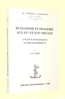 Humanisme et imagerie aux XVeet XVIesiècles, Études iconologiques et bibliographiques