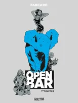 1, Open Bar, 1ère tournée