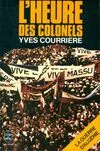 La Guerre d'Algérie...., 3, L' Heure des colonels, La guerre d'Algérie Tome III : L'heure des colonels