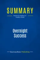 Summary: Overnight Success, Review and Analysis of Trimble's Book