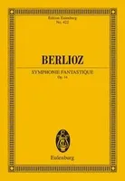 Symphonie Fantastique, D'après Hector Berlioz New Edition of the Complete Works Vol. 16. op. 14. orchestra. Partition d'étude.