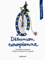 Désunion européenne, 60 dessins de presse