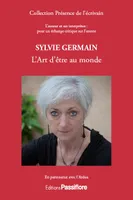 Sylvie Germain, L'art d'être au monde