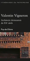 Valentin Vigneron N°229, architecte clermontois du XXe siècle, Puy-de-Dôme