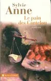 LE PAIN DES CANTELOU, roman
