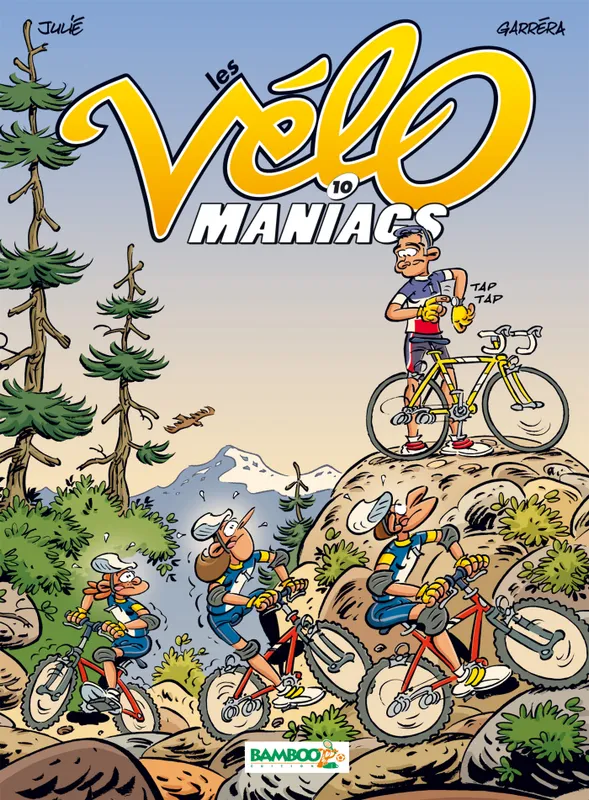 Livres BD Les Classiques Les vélo maniacs, 10, Les Vélomaniacs - tome 10 Garréra, Jean-Luc
