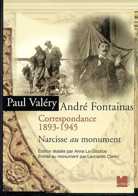 Paul Valéry, André Fontainas correspondance, 1893-1945, Narcisse au monument