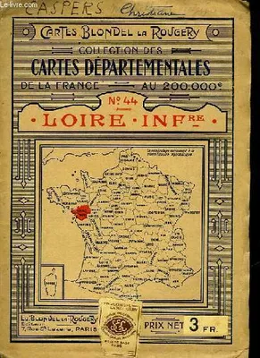 COLLECTION DES CARTES DEPARTEMENTALES DE LA FRANCE AU 200.00° - N° 44 - LOIRE INFRE