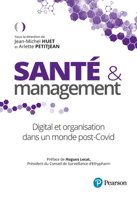 Santé et management, Digital et organisation dans un monde post-Covid