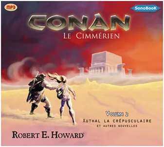 CONAN Le Cimmérien Volume 2 livre audio