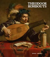 Theodoor Rombous, Virtuose du caravagisme flamand