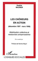 Les chômeurs en action (décembre 1997-mars 1998) Mobilisation collective et ressources compensatoires, Mobilisation collective et ressources compensatoires