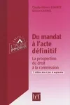 DU MANDAT A L'ACTE DEFINITIF 2Ème Edition, la protection du droit à la commission