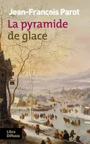 Les enquêtes de Nicolas Le Floch, commissaire au Châtelet., La pyramide de glace, Roman